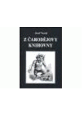 Kniha: Z čarodějovy knihovny - Josef Veselý