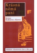 Kniha: Krásná němá paní - Božena Kuklová-Jíšová