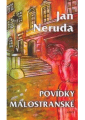 Kniha: Povídky malostranské - Jan Neruda