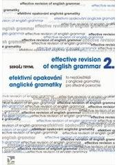 Kniha: Efektivní opakování anglické gramatiky II. Effective Revision of English Grammar II - Effective Revision of English Grammar II - Sergěj Tryml