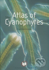 Kniha: Colour Atlas of Cyanophytes - František Hindák