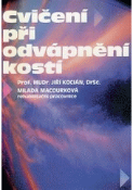 Kniha: Cvičení při odvápnění kostí - Jiří Kocián