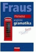 Kniha: FRAUS Přehledná anglická gramatika /2. vydání/ - Martina Hovorková