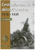 Kniha: Československé dělostrelectví 1918-1939 - Jiří Janoušek