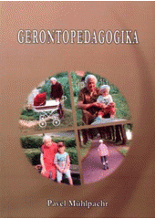 Kniha: Gerontopedagogika - Pavel Mühlpachr