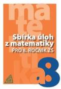 Kniha: Sbírka úloh z matematiky pro 8. ročník ZŠ - Ivan Bušek