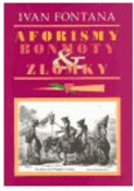 Kniha: Aforismy, bonmoty a zlomky - Ivan Fontana