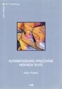 Kniha: Automatizované zpracování právních textů - Adam Ptašnik