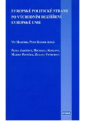 Kniha: Evropské politické strany po východním rozšíření Evropské unie - V. Hloušek