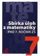 Kniha: Sbírka úloh z matematiky pro 7. ročník ZŠ - Ivan Bušek