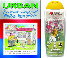 Kniha: Pivrncovy fotbalový EURO parádičky + sprchový gel - Petr Urban