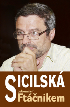 Kniha: Sicilská s Lubomírem Ftáčnikem