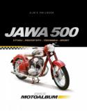 Kniha: Jawa 500 - Vývoj, prototypy, technika, sport - Alois Pavlůsek