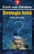 Kniha: Strategie bohů - Osmý div světa - Erich von Däniken