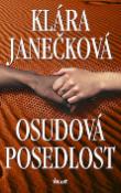 Kniha: Osudová posedlost - Klára Janečková