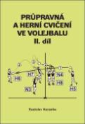 Kniha: Průpravná a herní cvičení ve volejbalu II. - Rostislav Hanzelka