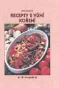 Kniha: Recepty s vůní koření - 147 receptů - Marie Malachová