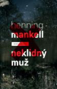 Kniha: Neklidný muž - Henning Mankell