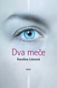 Kniha: Dva meče - Karolina Limrová