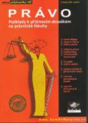Kniha: Právo podklady k přijímacím zkouškám na právnické fakulty - 3. doplněné vydání - Přemysl Pechlát