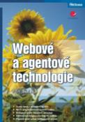 Kniha: Webové a agentové technologie - Pavel Burian