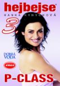 Médium DVD: Hejbej se 3 P-Class - Hanka Kynychová