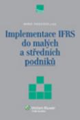 Kniha: Implementace IFRS do malých a středních podniků - Marie Paseková