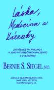 Kniha: Láska, medicína a zázraky - Bernie S. Siegel