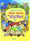 Kniha: Naša mama je bosorka - Gabriela Futová