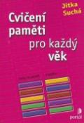 Kniha: Cvičení paměti pro každý věk - Jitka Suchá