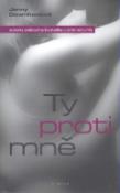 Kniha: Ty proti mně - Jenny Downhamová