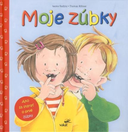 Kniha: Moje zúbky - Iwona Radünz, Thomas Röhner