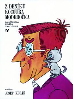 Kniha: Z deníku kocoura Modroočka - Helena Zmatlíková, Josef Kolář