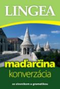 Kniha: Maďarčina konverzácia - so slovníkom a gramatikou
