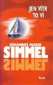 Kniha: Jen vítr to ví - Johannes Mario Simmel