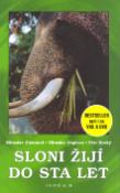 Kniha: Sloni žijí do sta let - Miroslav Zikmund
