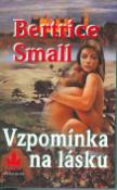 Kniha: Vzpomínka na lásku - Bertrice Smallová