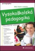 Kniha: Vysokoškolská pedagogika - Pro odborné vzdělávání - Milan Slavík