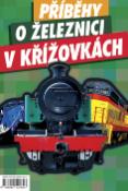 Kniha: Příběhy o železnici v křížovkách