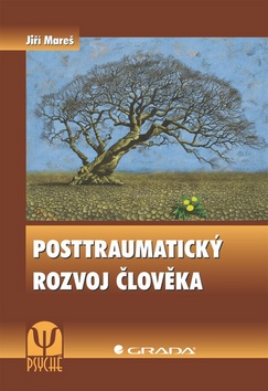 Kniha: Posttraumatický rozvoj člověka - Jiří Mareš
