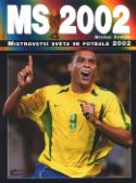 Kniha: Mistrovství světa ve fotbale 2002 - MS 2002 - Michal Zeman