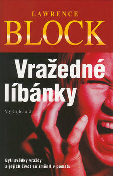 Kniha: Vražedné líbánky - Lawrence Block