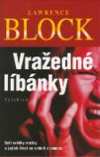 Kniha: Vražedné líbánky - Lawrence Block