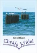 Kniha: Chvála křídel - Luboš Huml