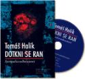 Kniha: Dotkni se ran - Tomáš Halík
