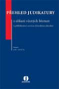 Kniha: Přehled judikatury z oblasti věcných břemen - s přihlédnutím k novému občanskému zákoníku - Jiří Spáčil