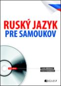 Kniha: Ruský jazyk pre samoukov - Radka Hříbková; Zuzana Liptáková; Václav Ráž