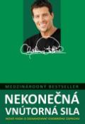 Kniha: Nekonečná vnútorná sila - Nová veda o dosahovaní osobného úspechu - Anthony Robbins