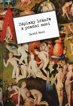 Kniha: Zápisky lékaře z pozdní noci - David Rath