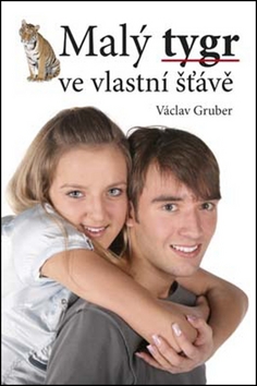 Kniha: Malý tygr ve vlastní šťávě - Václav Gruber